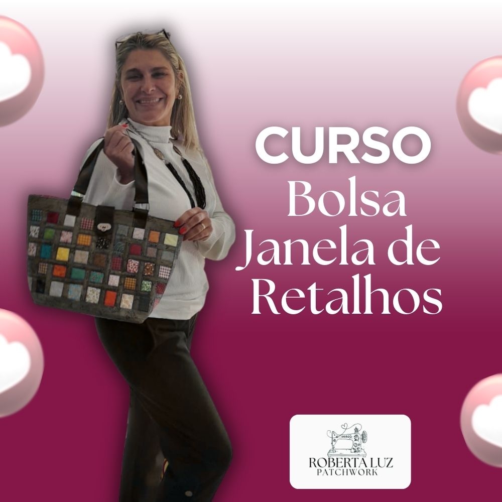 CURSO BOLSA JANELA DE RETALHOS